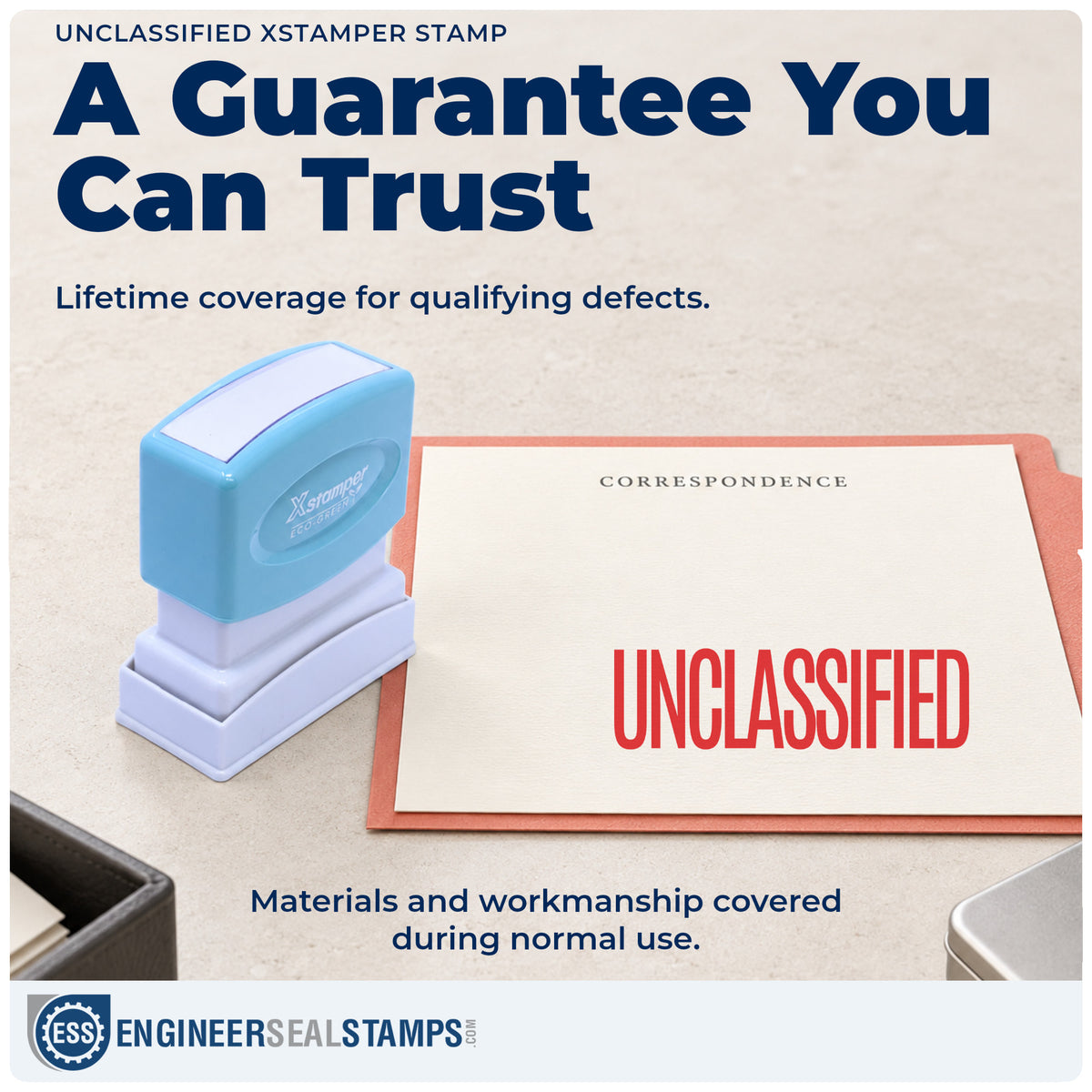 Lifetime guarantee coverage on the "Unclassified" Xstamper pre-inked stamp