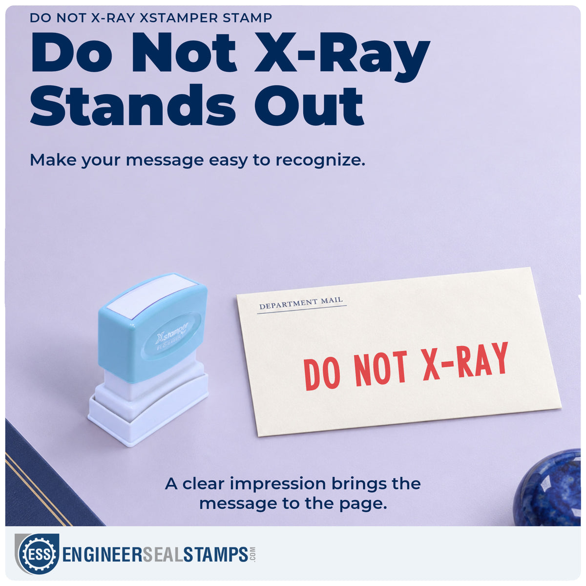 "Do not x-ray" imprint on office paperwork beside the Do Not X-Ray Mailing Stamp – Pre-Inked Xstamper