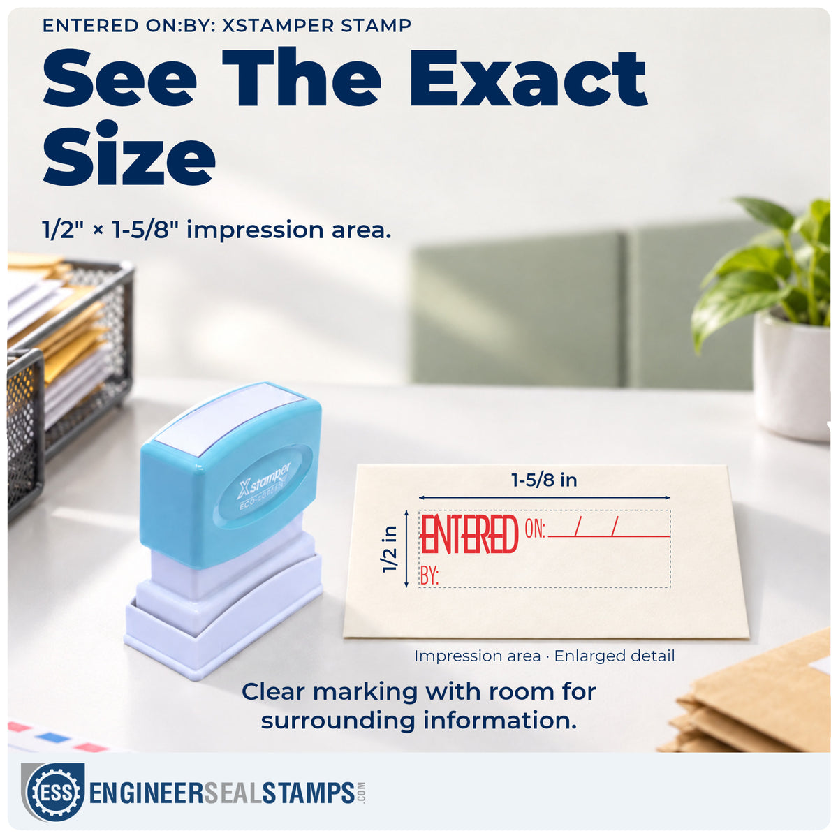 Impression size guide: the "Entered on: by:" imprint measures 1/2 x 1-5/8 in
