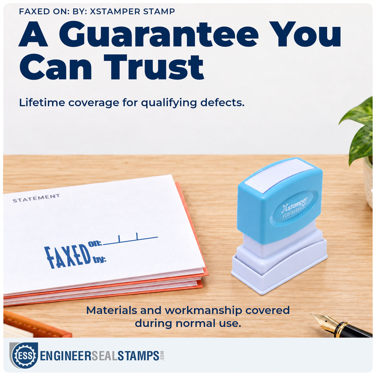 Lifetime guarantee coverage on the "Faxed on: by:" Xstamper pre-inked stamp