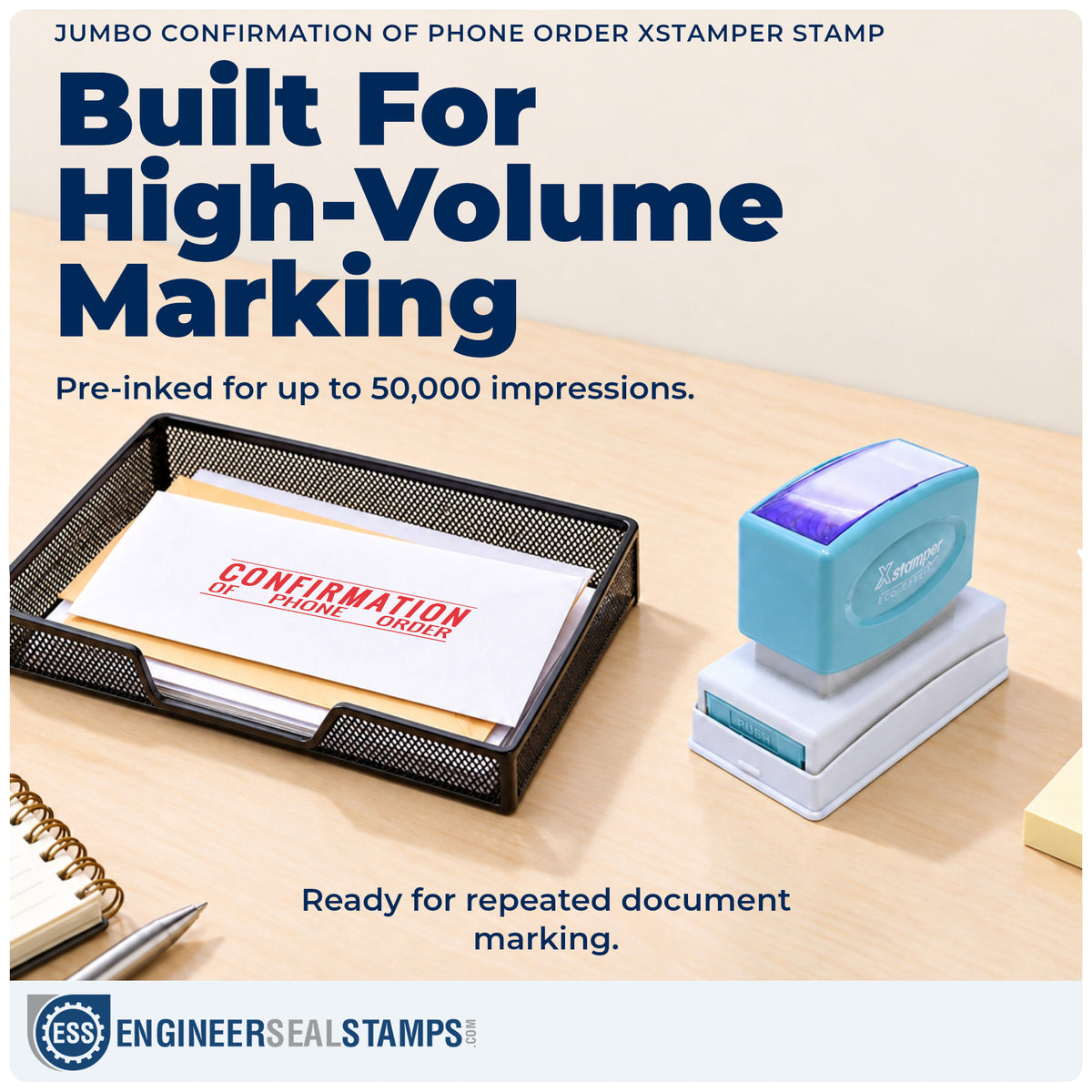 Re-inkable "Confirmation of phone order" stamp built for thousands of repeat impressions
