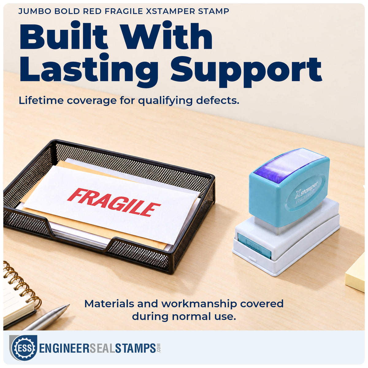 Lifetime guarantee coverage on the "Fragile" Xstamper pre-inked stamp