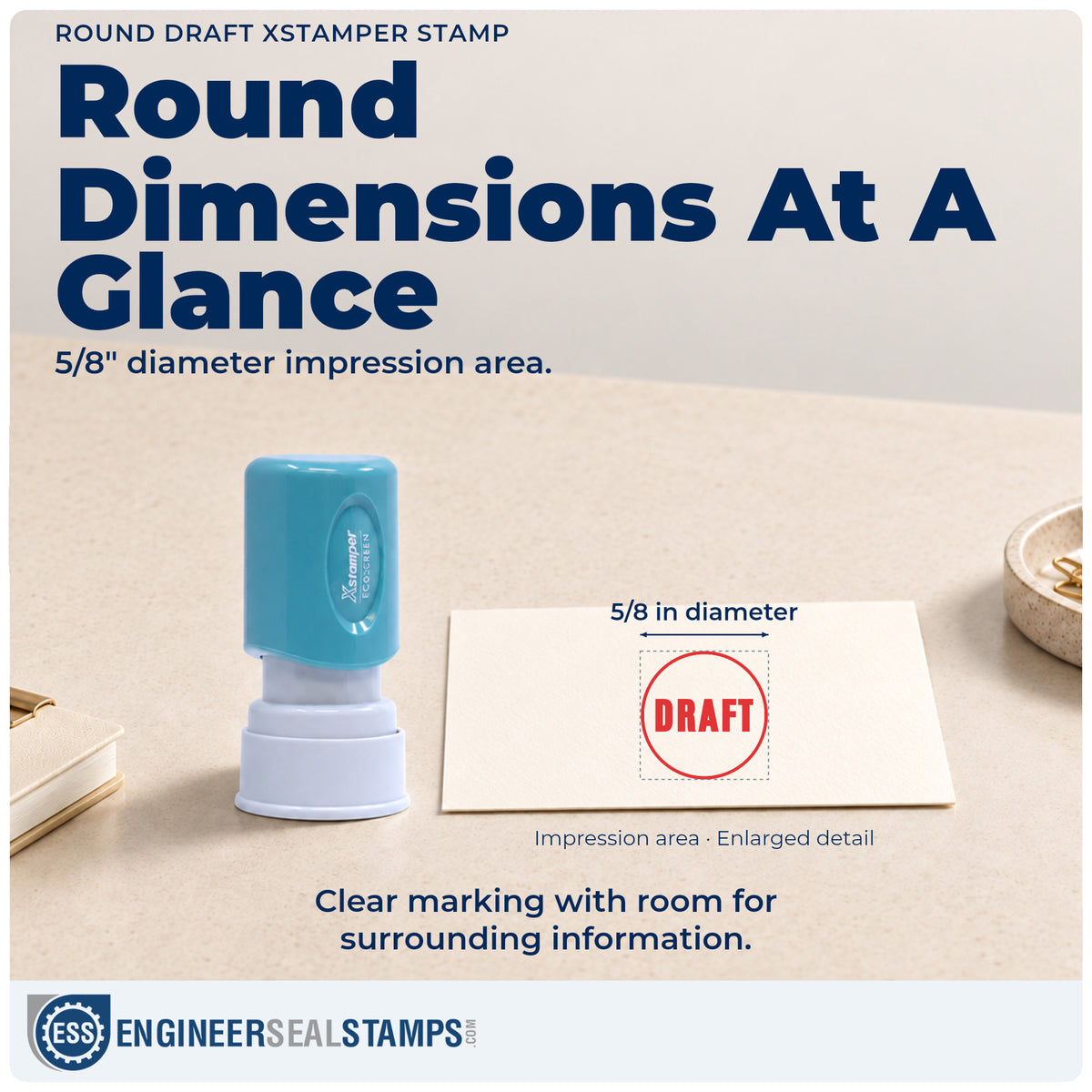 Impression size guide: the "Draft" imprint measures Approximately 5/8 in diameter