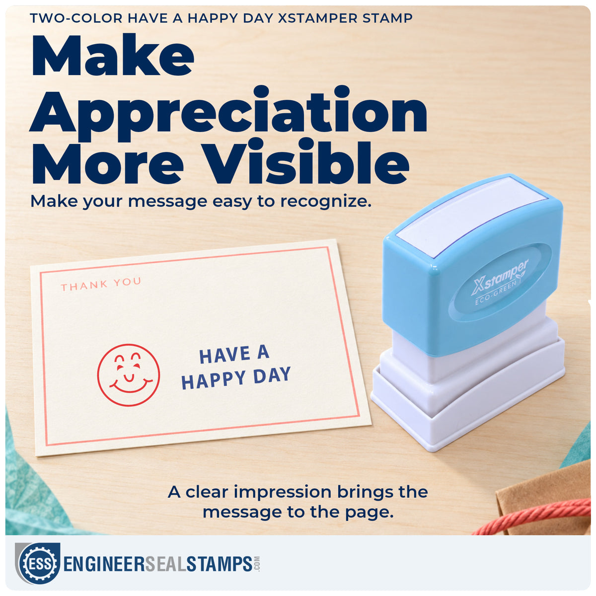 "Have a happy day" imprint on office paperwork beside the Have A Happy Day Stamp – Two-Color Pre-Inked Xstamper