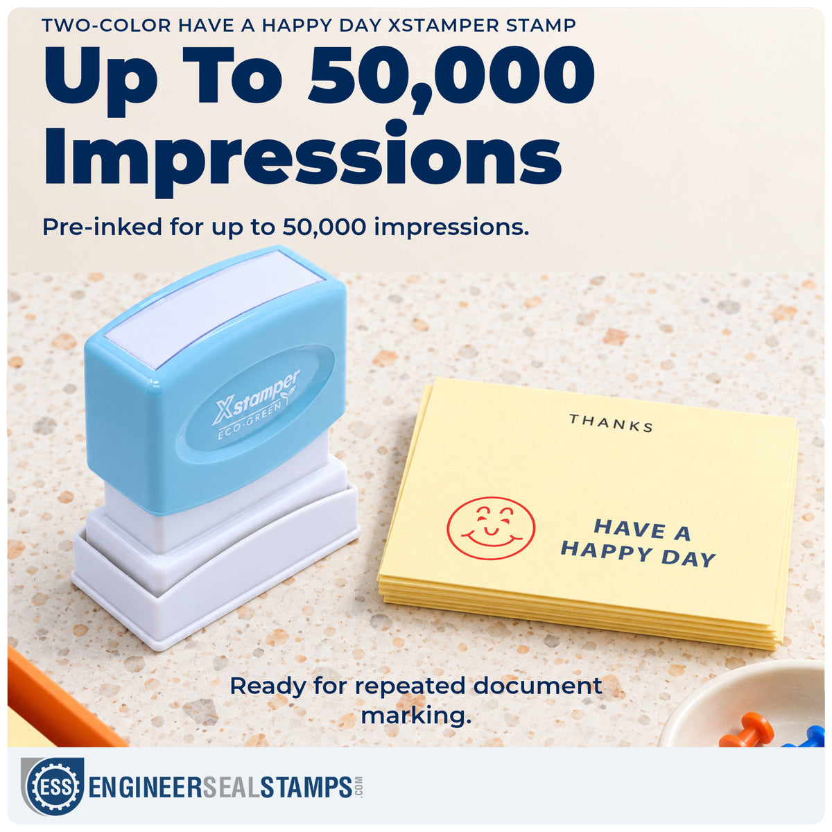 Re-inkable "Have a happy day" stamp built for thousands of repeat impressions