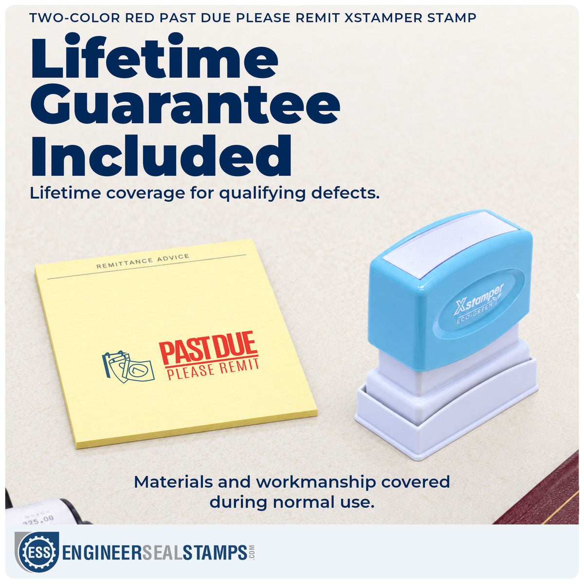 Lifetime guarantee coverage on the "Past due please remit" Xstamper pre-inked stamp