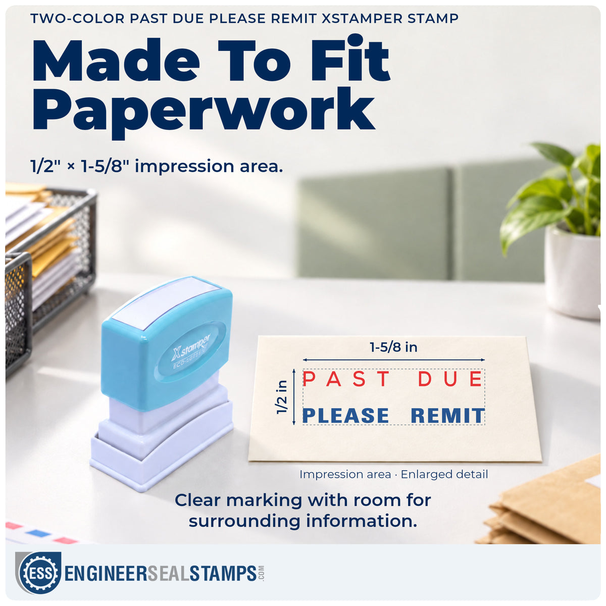 Impression size guide: the "Past due please remit" imprint measures Approximately 1/2 in tall x 1-5/8 in wide