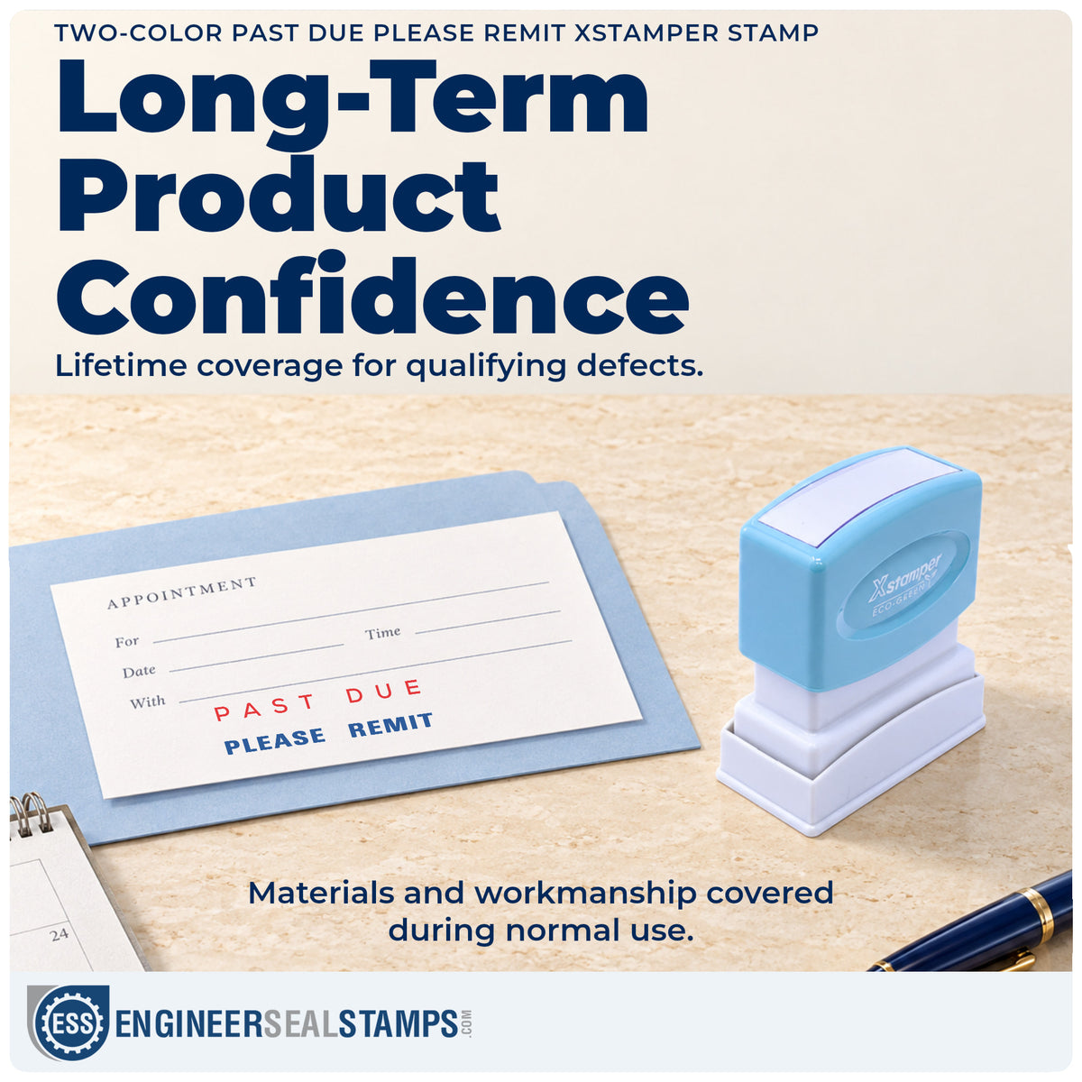 Lifetime guarantee coverage on the "Past due please remit" Xstamper pre-inked stamp