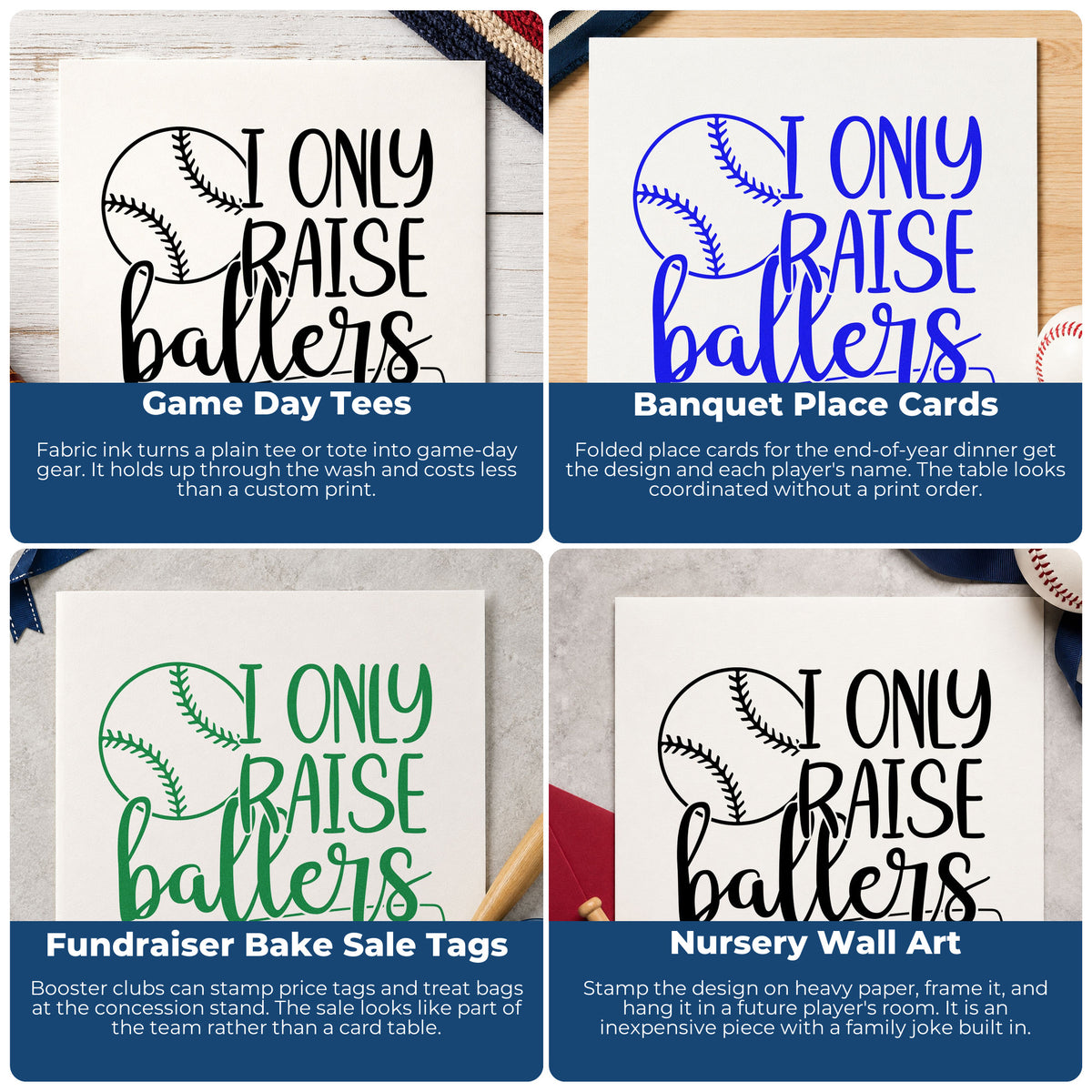 Four ways to use the I Only Raise Ballers Baseball And Bat Rubber Stamp – Duo Hand: game day tees, banquet place cards, fundraiser bake sale tags and nursery wall art.
