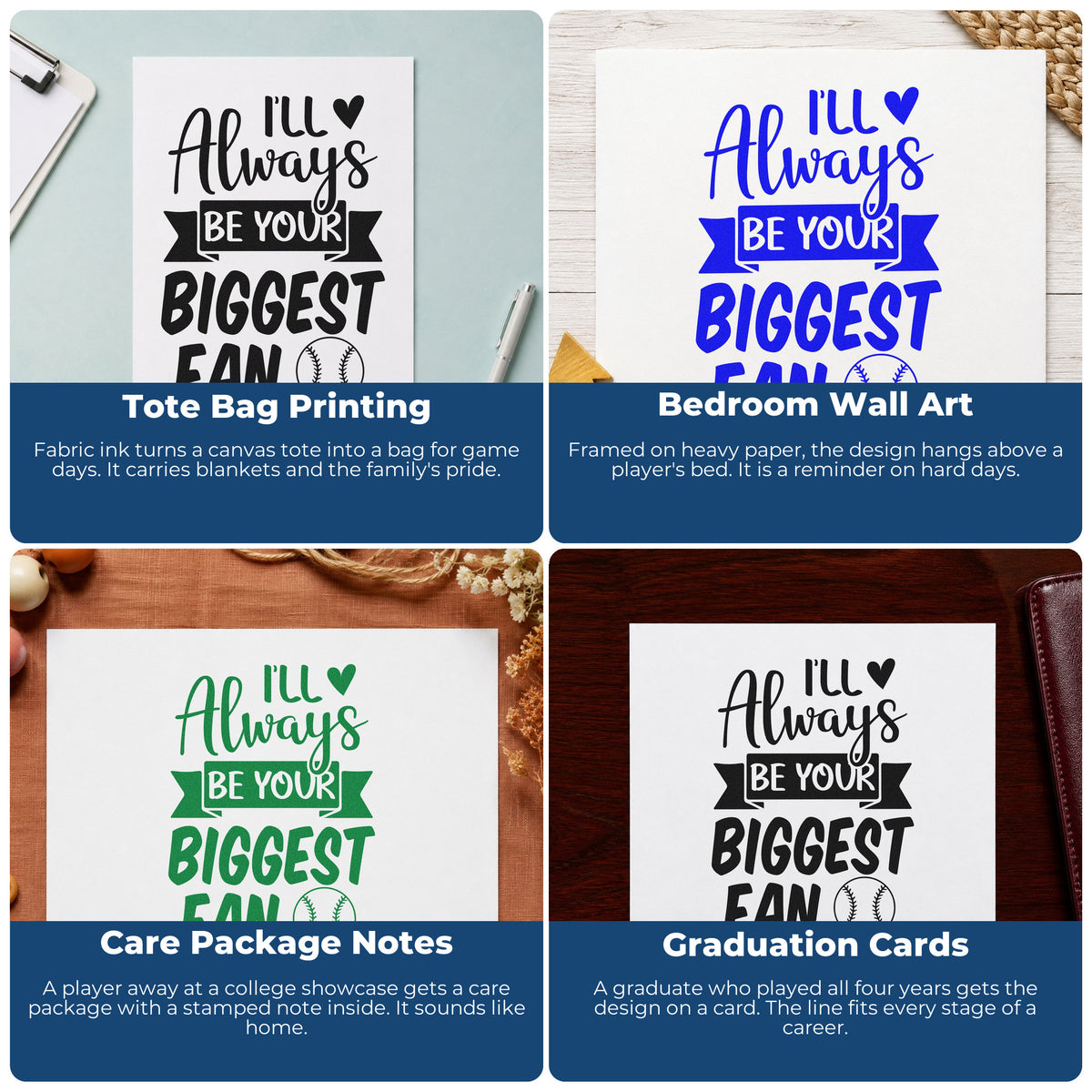 Four ways to use the Always Your Biggest Fan Slim Pre-Inked Stamp: tote bag printing, bedroom wall art, care package notes and graduation cards.