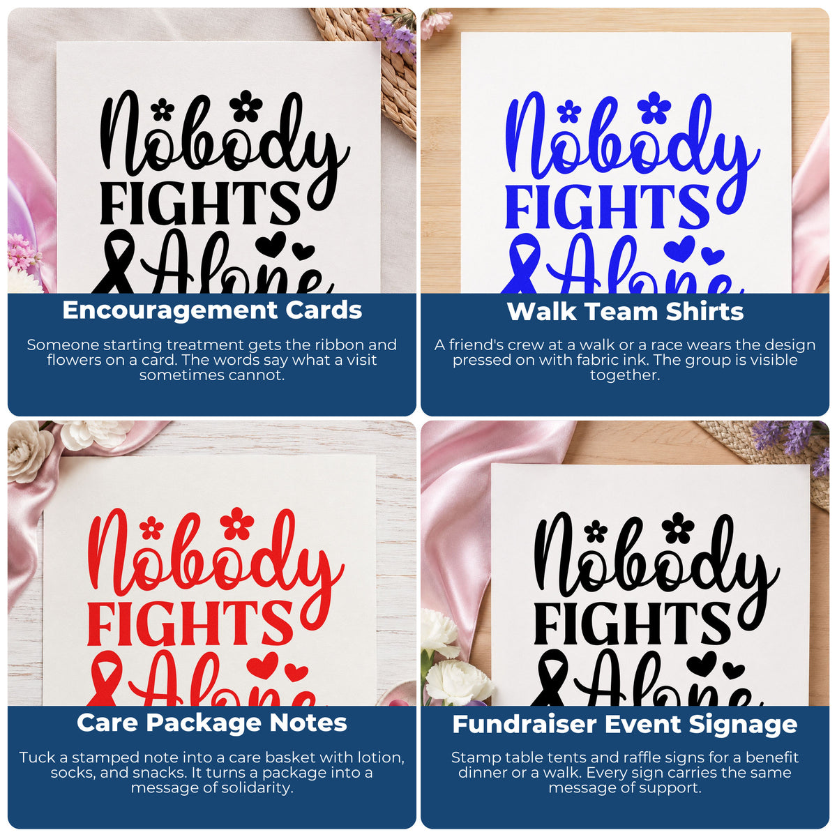 Four ways to use the Nobody Fights Alone Awareness Ribbon Stamp - Premium Vintage Pro Wooden: encouragement cards, walk team shirts, care package notes and fundraiser event signage.