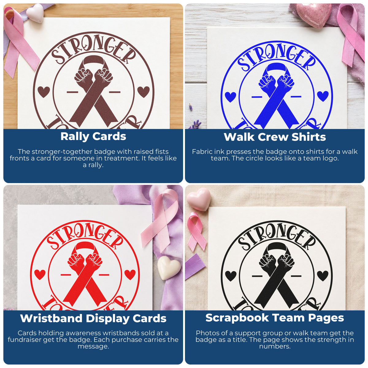 Four ways to use the Stronger Together Ribbon Emblem Wood Handle Stamp: rally cards, walk crew shirts, wristband display cards and scrapbook team pages.