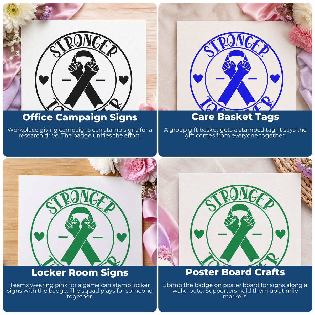 Four ways to use the Stronger Together Ribbon Emblem Pre-Inked Stamp – PSI: office campaign signs, care basket tags, locker room signs and poster board crafts.