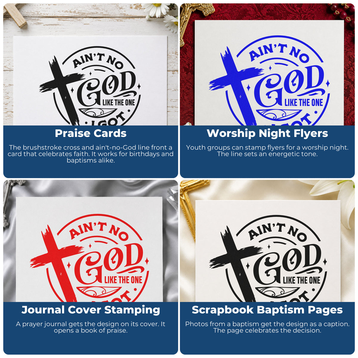 Four ways to use the Ain't No God Like Mine Slim Pre-Inked Stamp: praise cards, worship night flyers, journal cover stamping and scrapbook baptism pages.