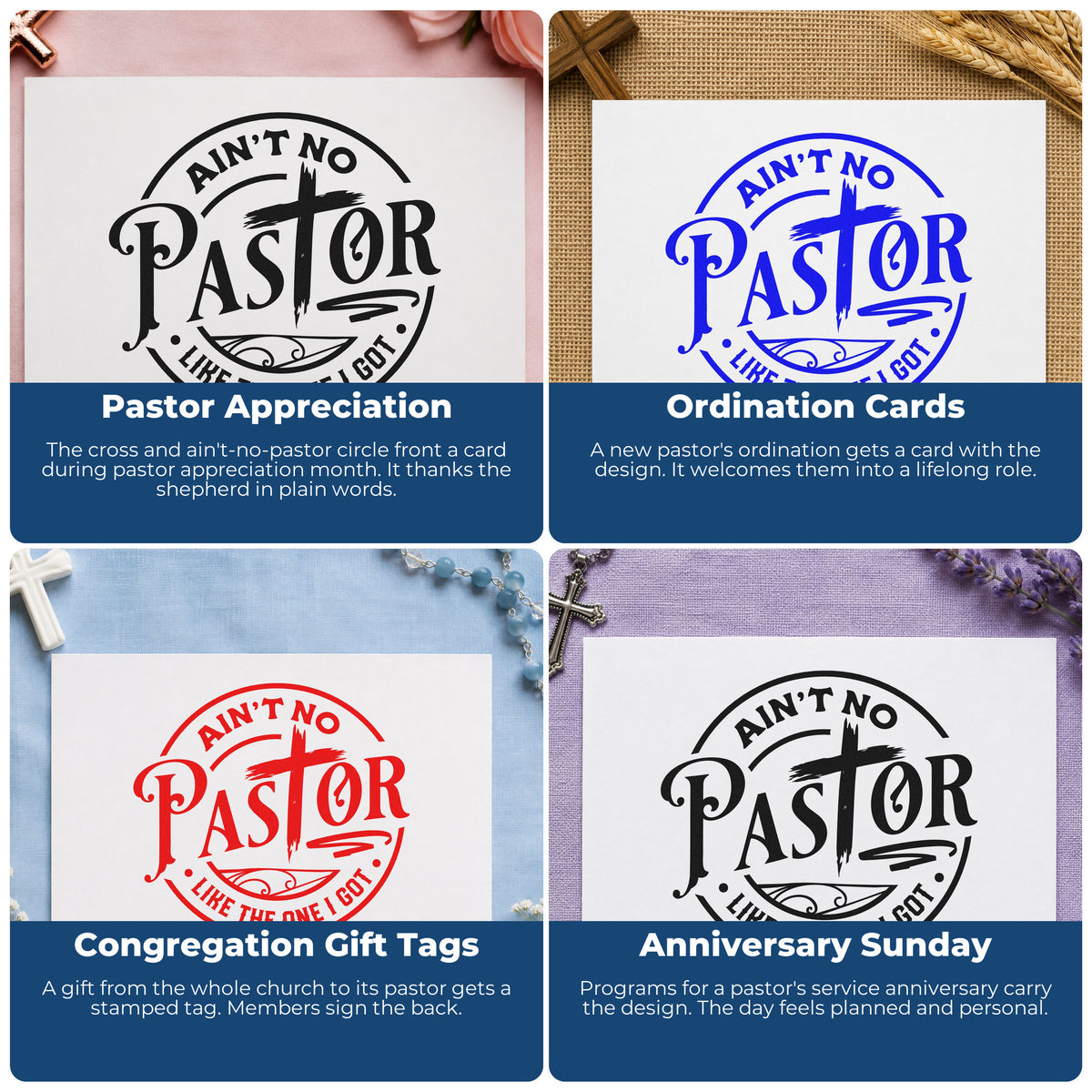 Four ways to use the Ain't No Pastor Like Mine Self-Inking Stamp: pastor appreciation, ordination cards, congregation gift tags and anniversary sunday.