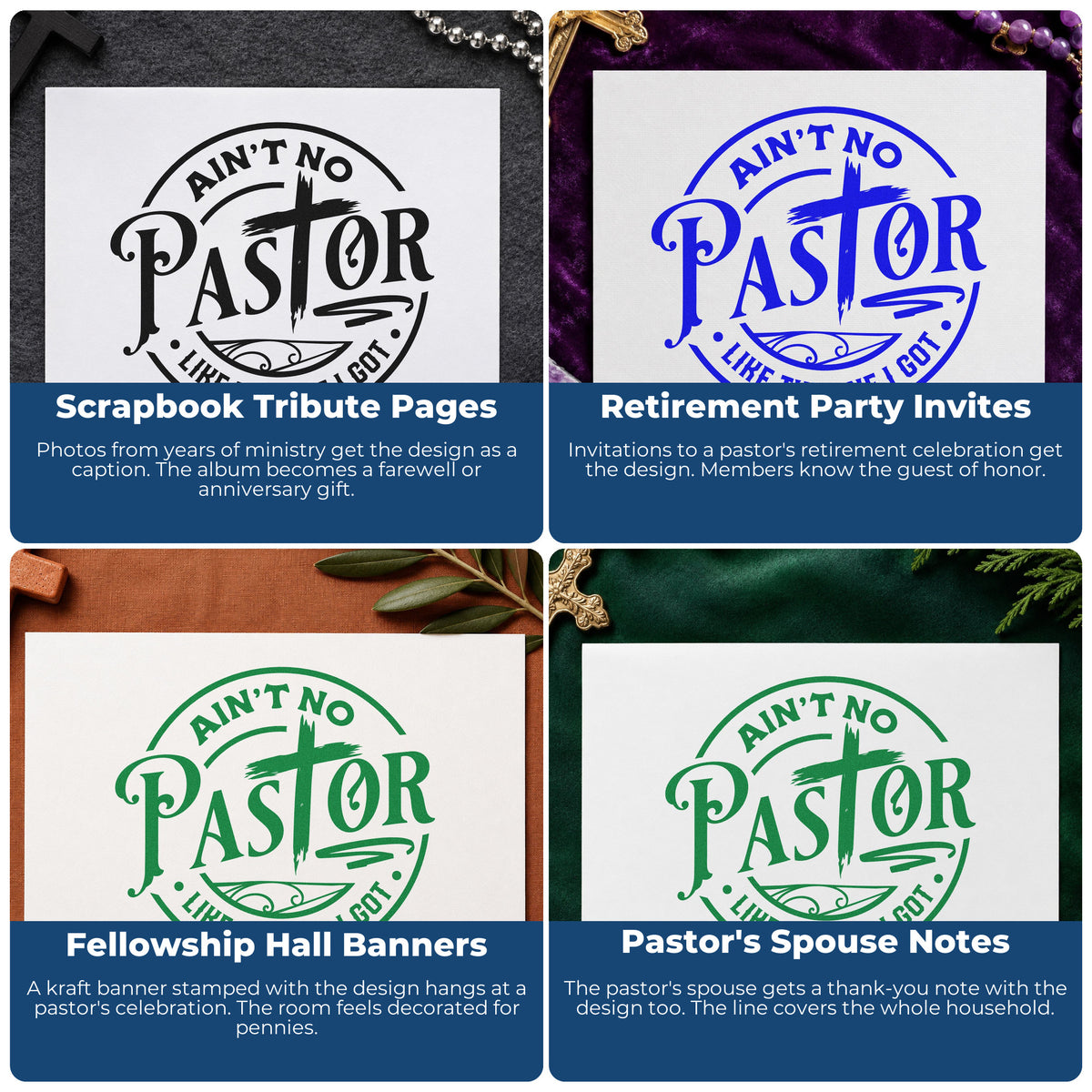 Four ways to use the Ain't No Pastor Like Mine PSI Pre-Inked Stamp: scrapbook tribute pages, retirement party invites, fellowship hall banners and pastor's spouse notes.