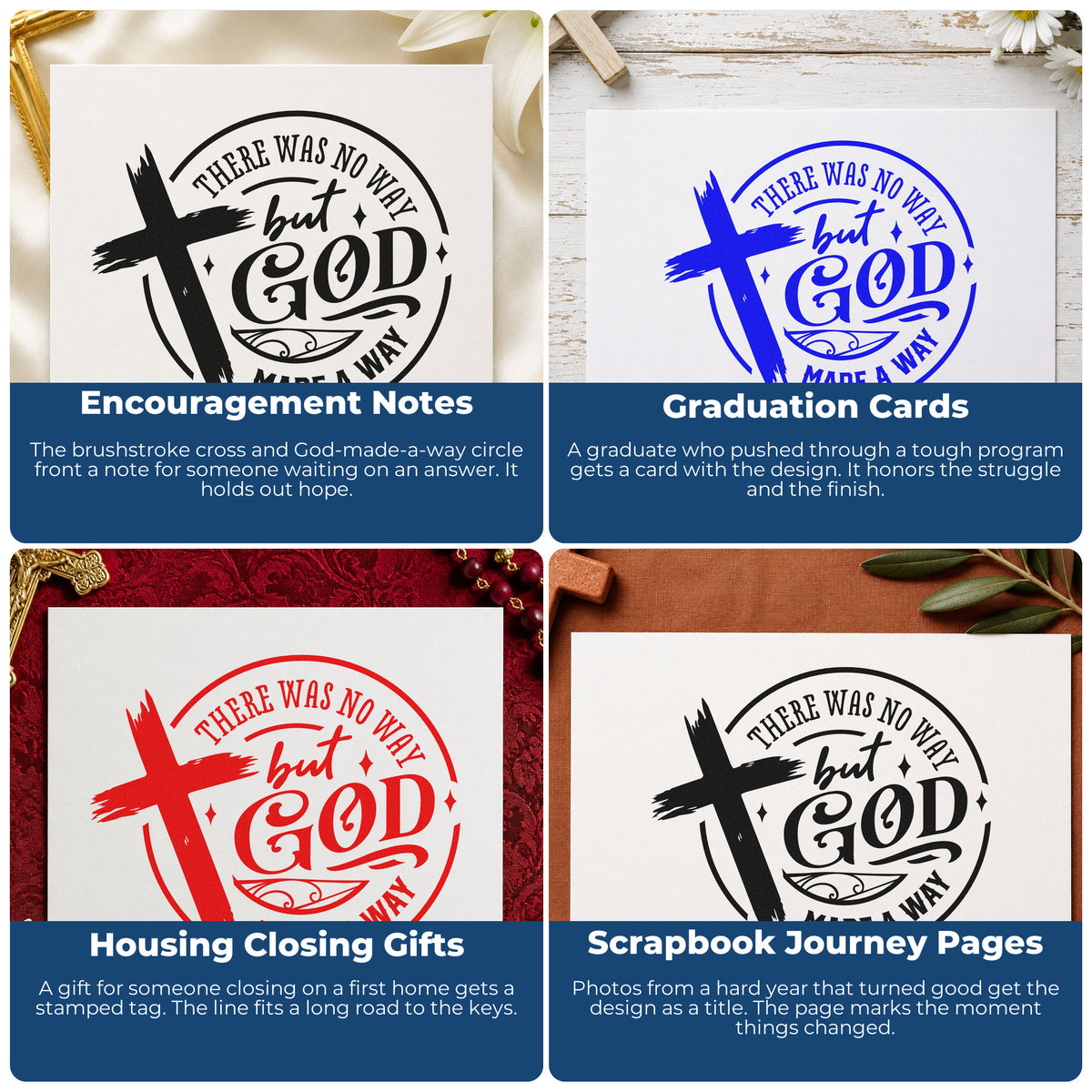 Four ways to use the There Was No Way, But God Made A Way Hand Stamp – Duo: encouragement notes, graduation cards, housing closing gifts and scrapbook journey pages.