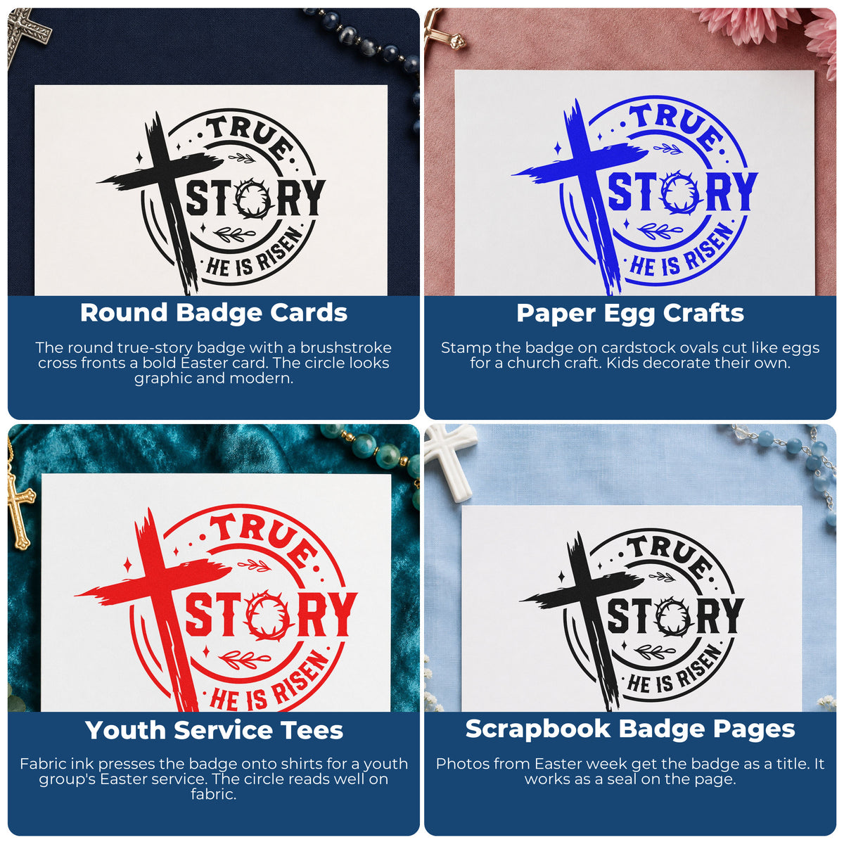 Four ways to use the True Story Risen Badge Stamp – Wood Handle: round badge cards, paper egg crafts, youth service tees and scrapbook badge pages.