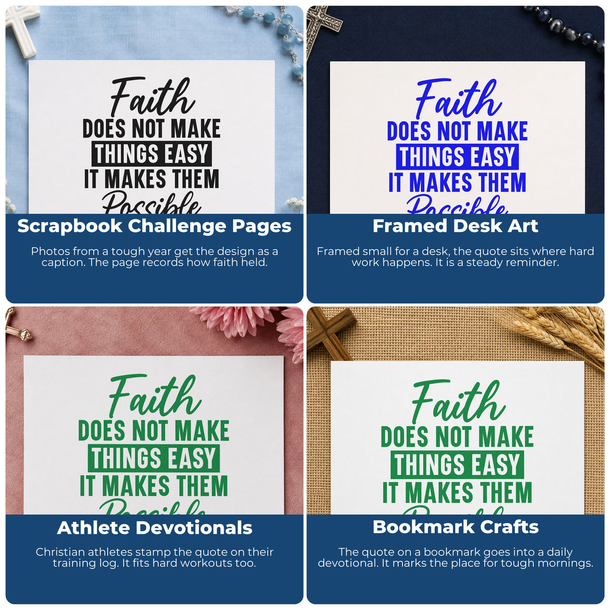 Four ways to use the Faith Does Not Make Things Easy, It Makes Them Possible Hand Stamp – Duo: scrapbook challenge pages, framed desk art, athlete devotionals and bookmark crafts.