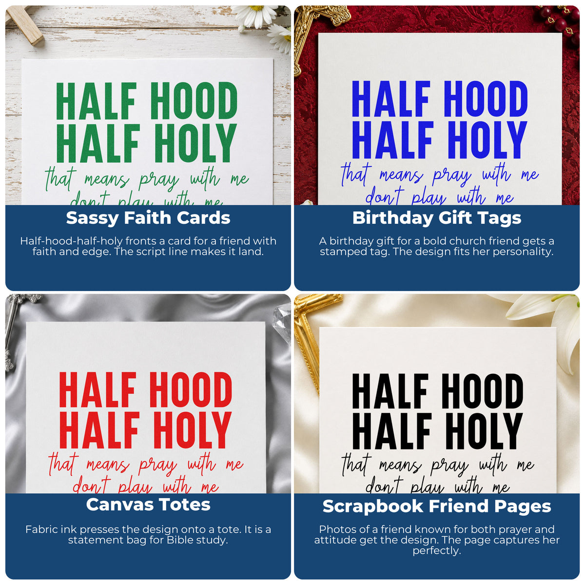 Four ways to use the Half Hood Half Holy Script Lettering Slim Pre-Inked Stamp: sassy faith cards, birthday gift tags, canvas totes and scrapbook friend pages.
