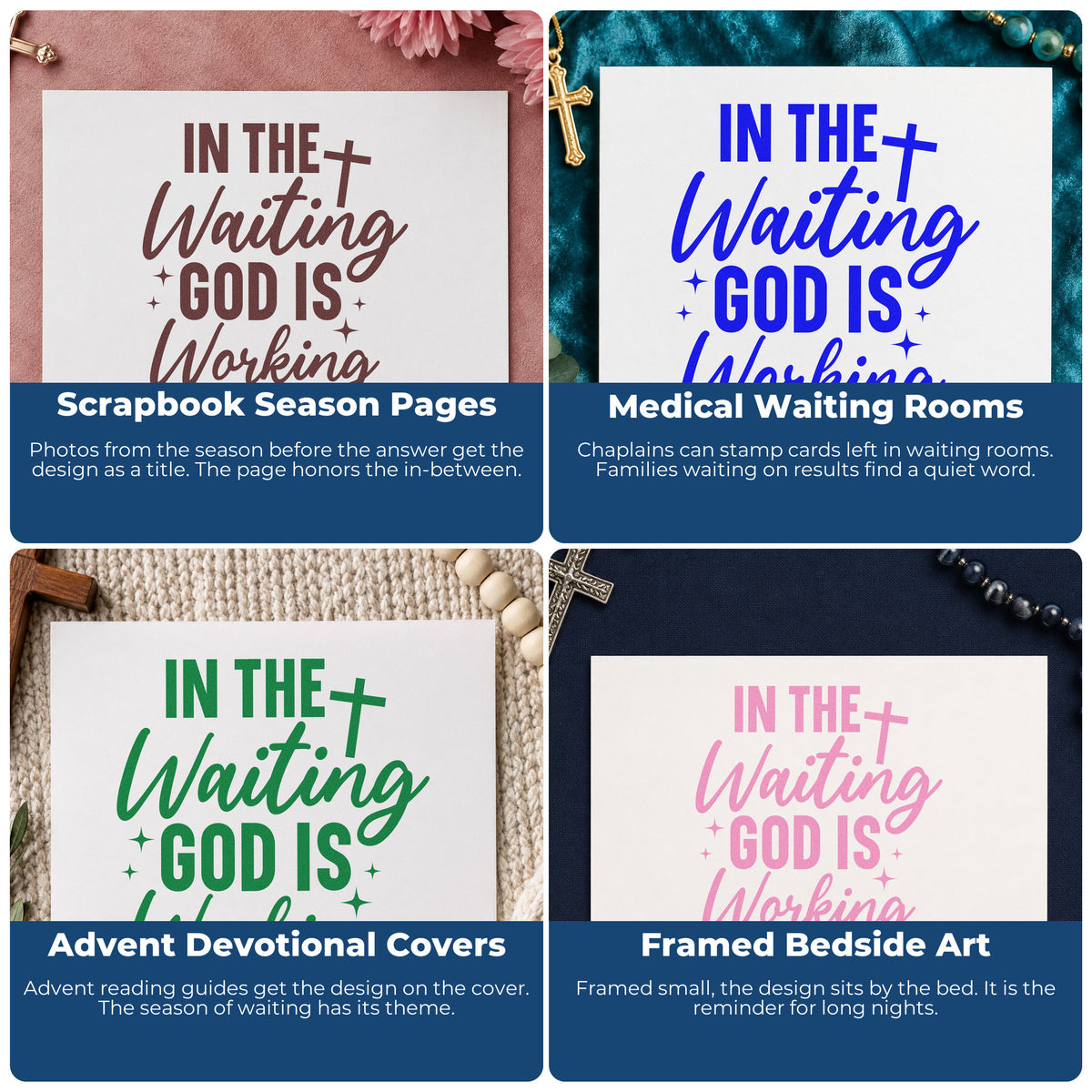 Four ways to use the In The Waiting God Is Working With Cross Wood Handle Stamp: scrapbook season pages, medical waiting rooms, advent devotional covers and framed bedside art.