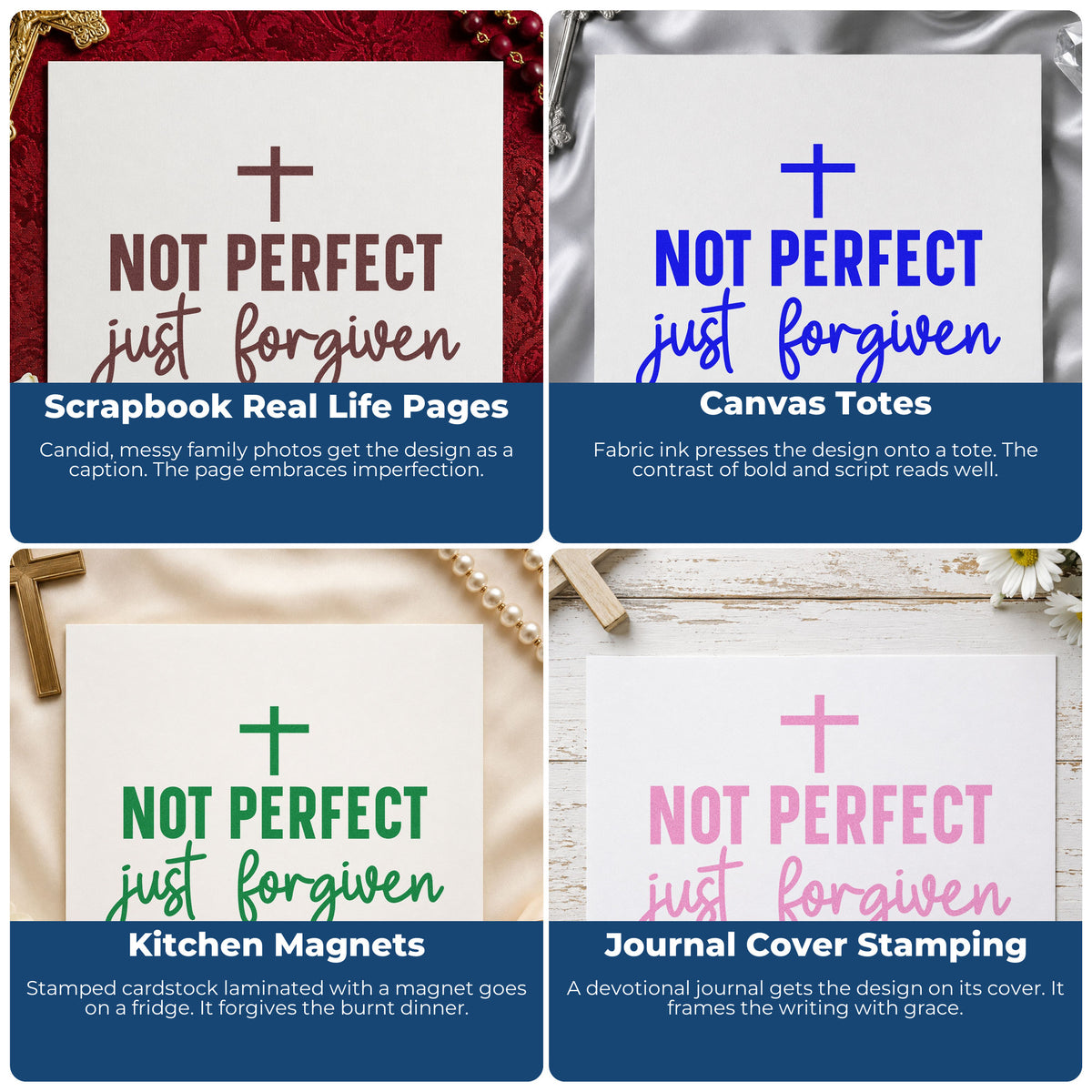 Four ways to use the Not Perfect, Just Forgiven With Cross Self-Inking Stamp: scrapbook real life pages, canvas totes, kitchen magnets and journal cover stamping.