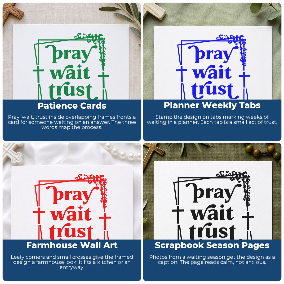 Four ways to use the Vintage Pro Pray Wait Trust Premium Wooden Stamp: patience cards, planner weekly tabs, farmhouse wall art and scrapbook season pages.