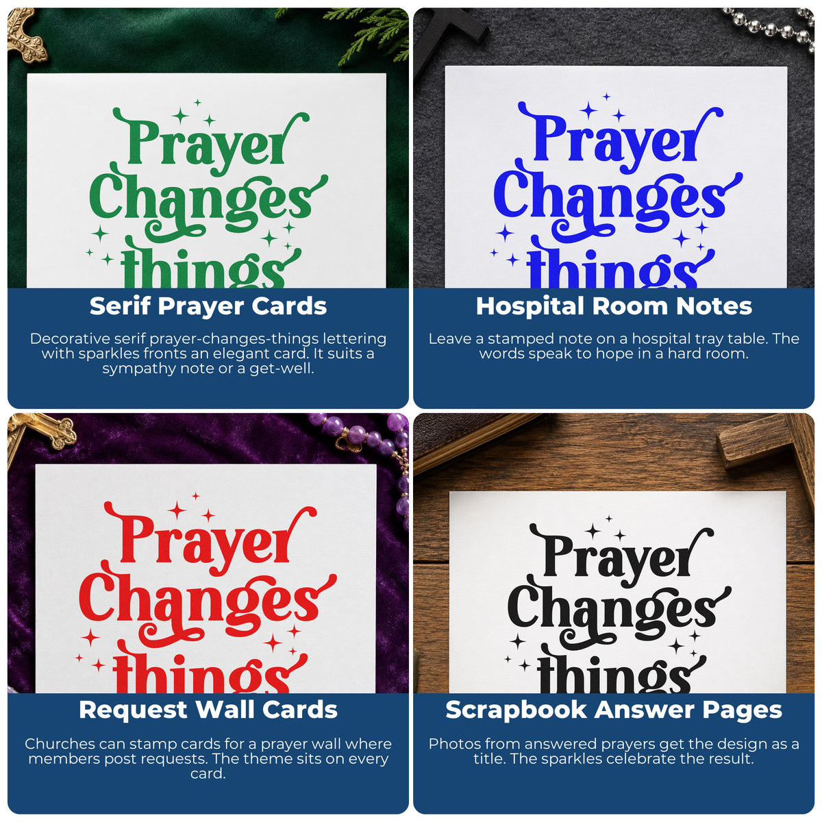 Four ways to use the Duo Hand Prayer Changes Things With Sparkles Rubber Stamp: serif prayer cards, hospital room notes, request wall cards and scrapbook answer pages.