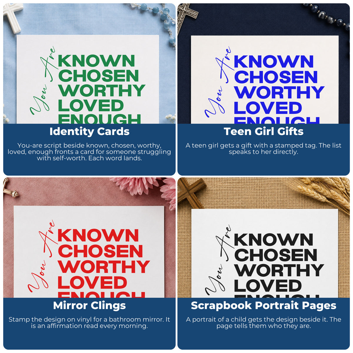 Four ways to use the Known, Chosen, Worthy, Loved, Enough Stamp - Premium Vintage Pro Wooden: identity cards, teen girl gifts, mirror clings and scrapbook portrait pages.