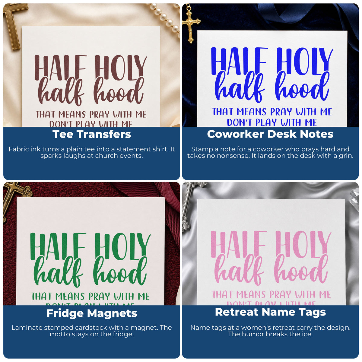 Four ways to use the Duo Hand Half Holy Half Hood Lettering Rubber Stamp: tee transfers, coworker desk notes, fridge magnets and retreat name tags.