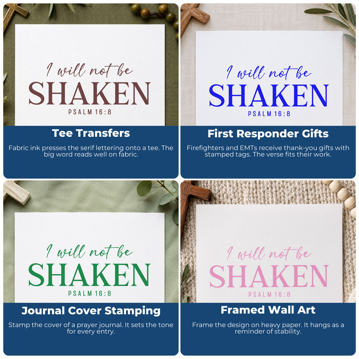 Four ways to use the I Will Not Be Shaken Rubber Stamp – Wood Handle: tee transfers, first responder gifts, journal cover stamping and framed wall art.