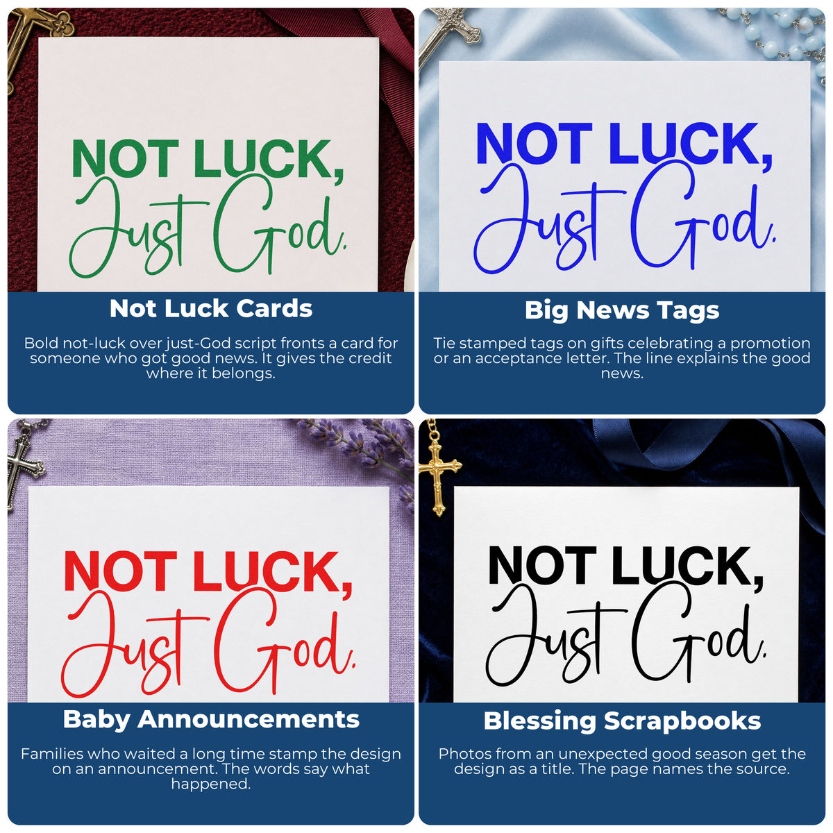 Four ways to use the Not Luck Just God Script Lettering Self-Inking Stamp: not luck cards, big news tags, baby announcements and blessing scrapbooks.
