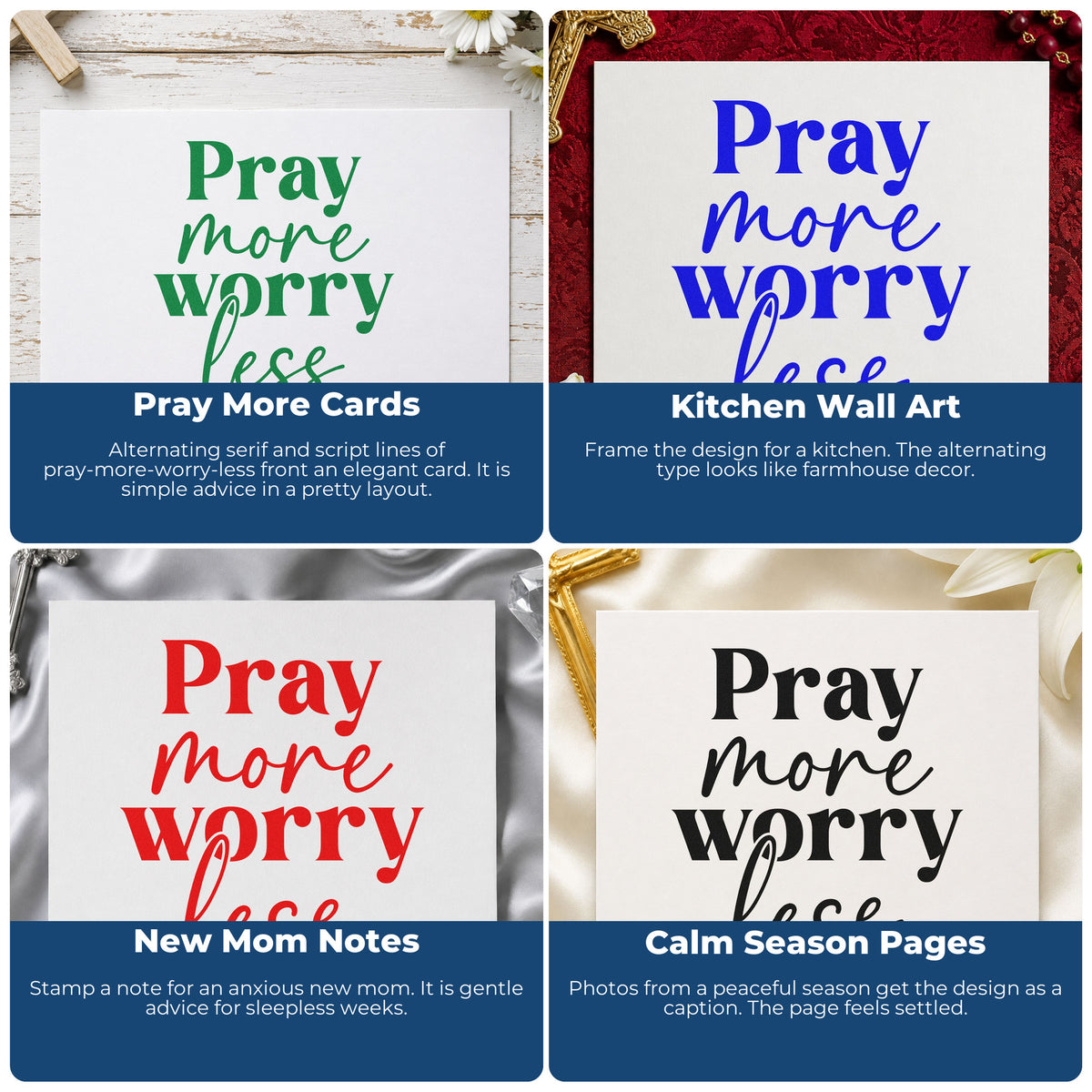 Four ways to use the Pray More Worry Less Script Rubber Stamp – Wood Handle: pray more cards, kitchen wall art, new mom notes and calm season pages.