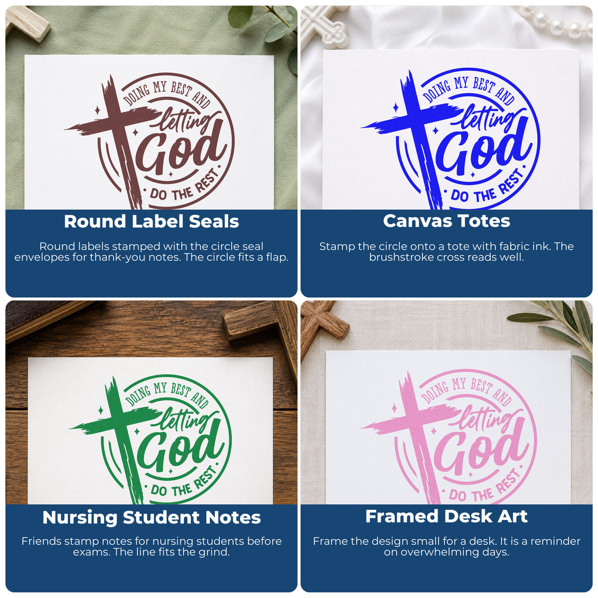 Four ways to use the Doing My Best Letting God Self-Inking Craft Stamp: round label seals, canvas totes, nursing student notes and framed desk art.