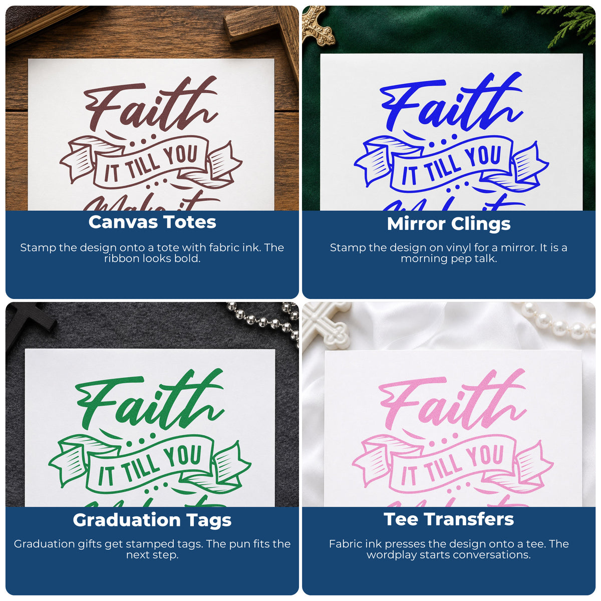 Four ways to use the Faith Make It Banner Lettering PSI Pre-Inked Stamp: canvas totes, mirror clings, graduation tags and tee transfers.