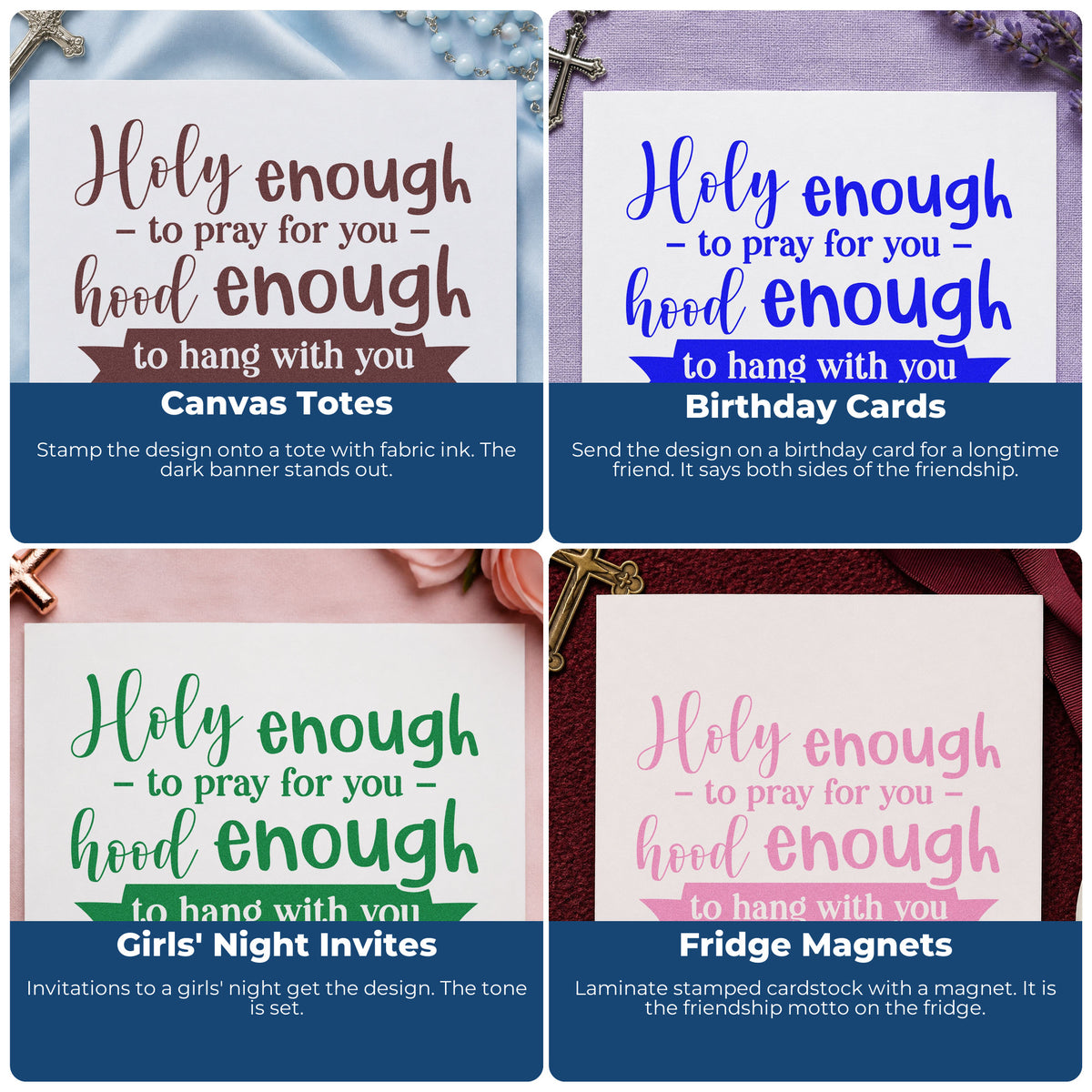 Four ways to use the Vintage Pro Holy Enough To Pray For You, Hood Enough To Hang With You Premium Wooden Stamp: canvas totes, birthday cards, girls' night invites and fridge magnets.