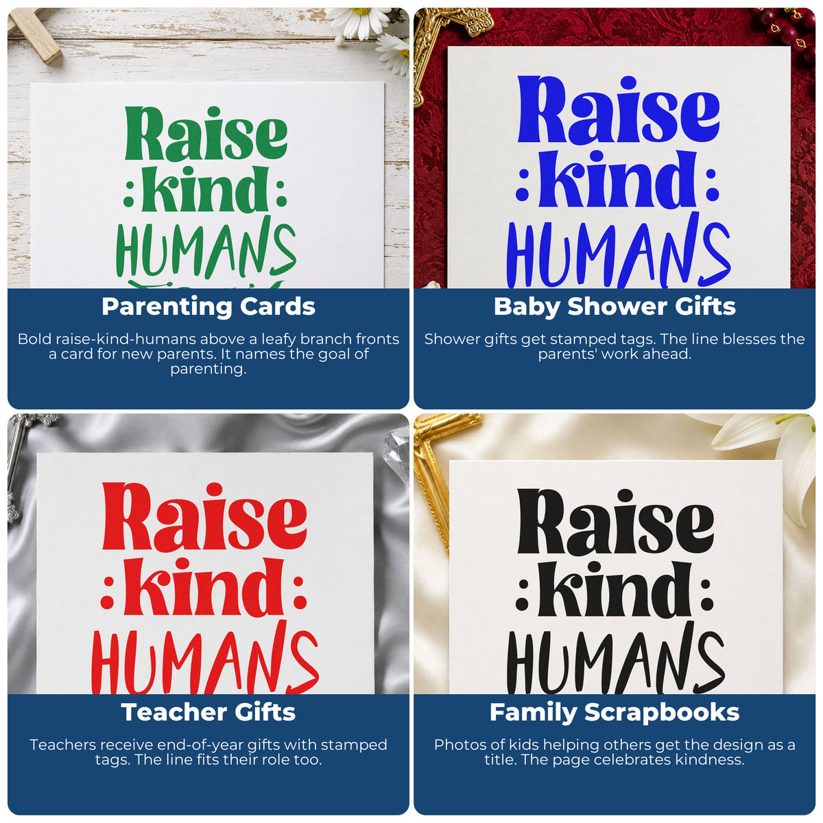 Four ways to use the Vintage Pro Raise Kind Humans Premium Wooden Stamp: parenting cards, baby shower gifts, teacher gifts and family scrapbooks.