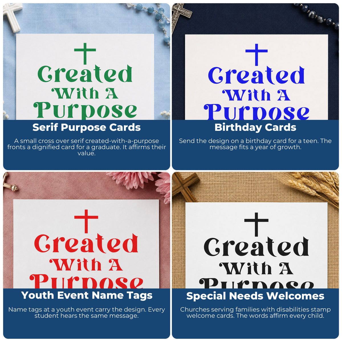 Four ways to use the Created With A Purpose With Cross Slim Pre-Inked Stamp: serif purpose cards, birthday cards, youth event name tags and special needs welcomes.