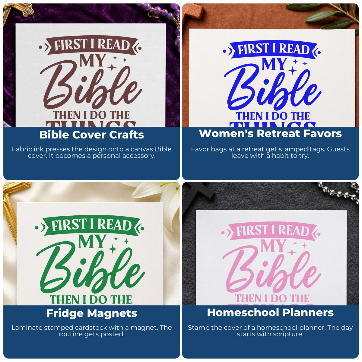 Four ways to use the First I Read My Bible Self-Inking Craft Stamp: bible cover crafts, women's retreat favors, fridge magnets and homeschool planners.