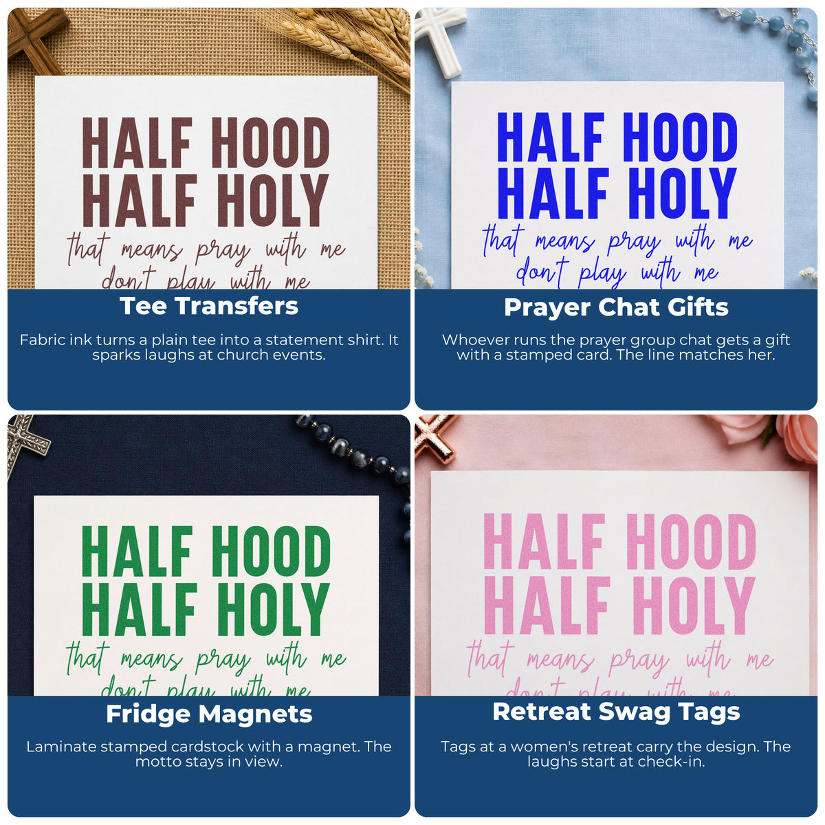 Four ways to use the Half Hood Half Holy Pre-Inked Stamp – Slim: tee transfers, prayer chat gifts, fridge magnets and retreat swag tags.