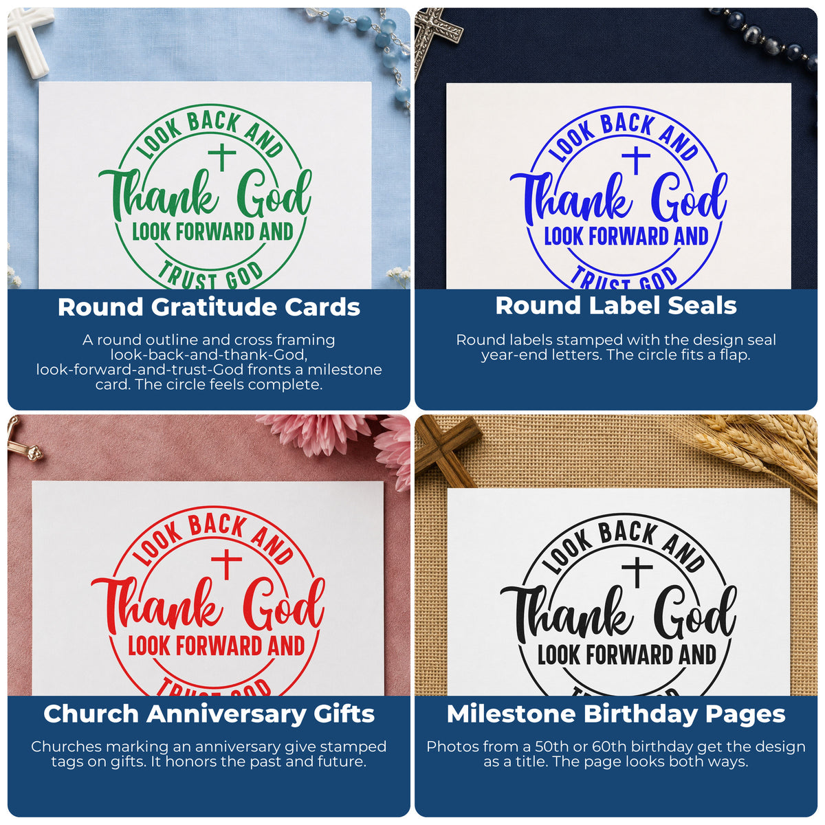 Four ways to use the Look Back And Thank God, Look Forward And Trust God With Cross Rubber Stamp – Wood Handle: round gratitude cards, round label seals, church anniversary gifts and milestone birthday pages.
