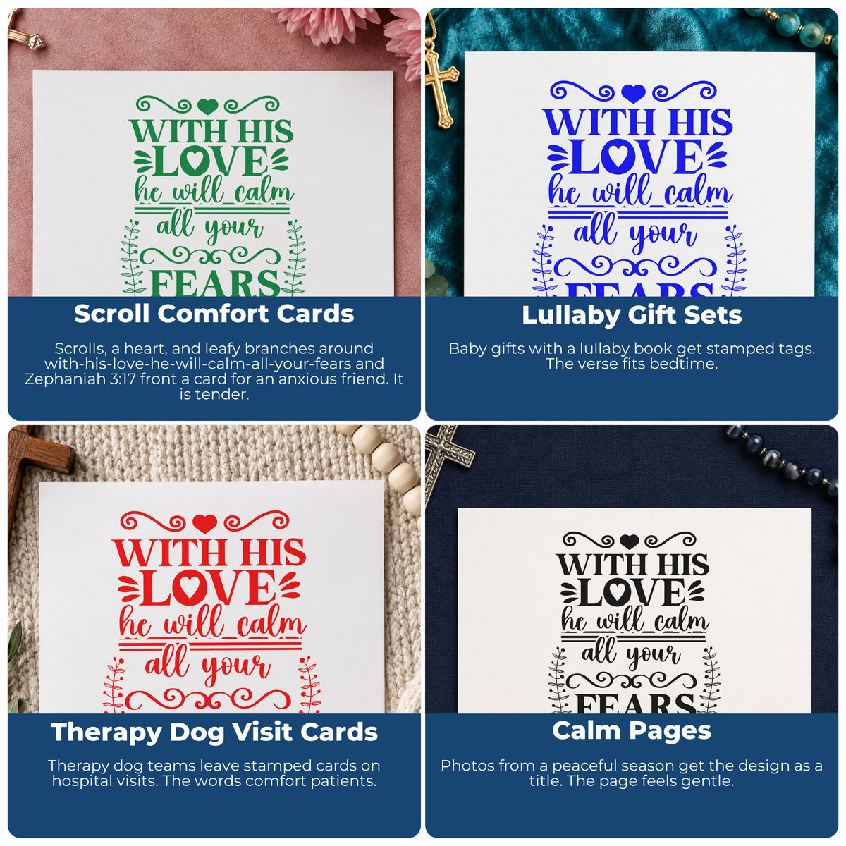 Four ways to use the His Love Calms Fears Scrolls Premium Wood-Mounted Stamp - Vintage Pro: scroll comfort cards, lullaby gift sets, therapy dog visit cards and calm pages.