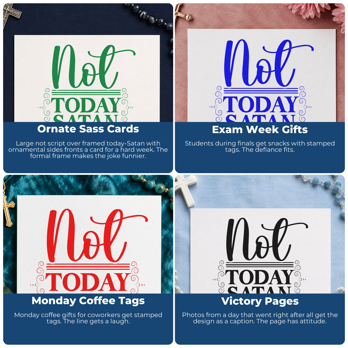 Four ways to use the Not Today Satan Ornamental Rubber Stamp – Duo Hand: ornate sass cards, exam week gifts, monday coffee tags and victory pages.