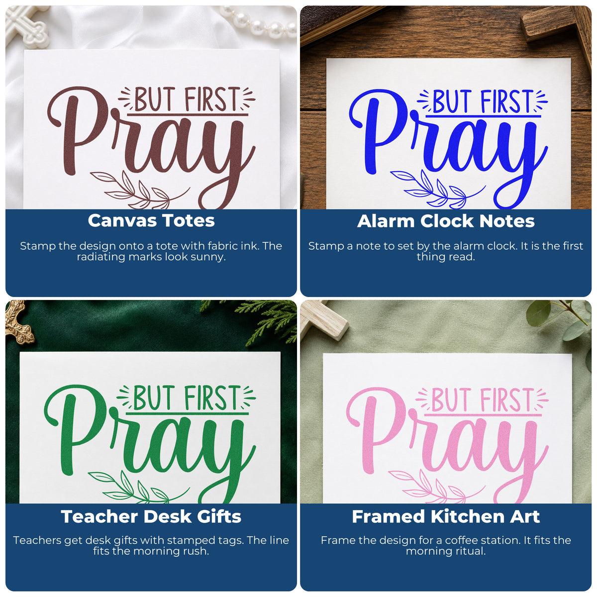 Four ways to use the Wood Handle But First Pray Rubber Stamp: canvas totes, alarm clock notes, teacher desk gifts and framed kitchen art.