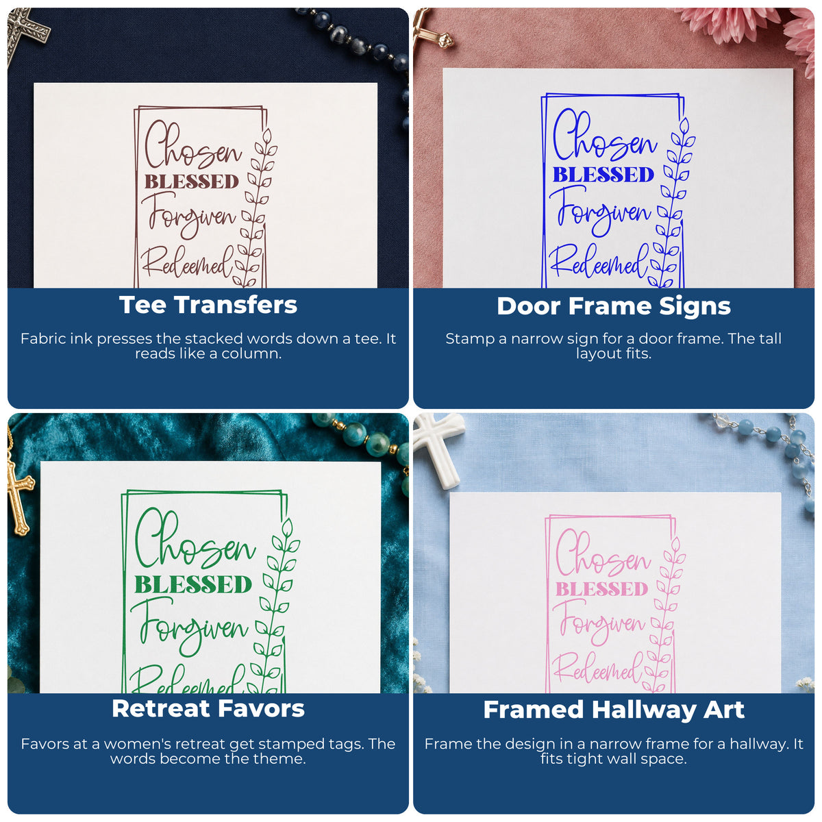 Four ways to use the Chosen Blessed Forgiven Redeemed Self-Inking Stamp: tee transfers, door frame signs, retreat favors and framed hallway art.