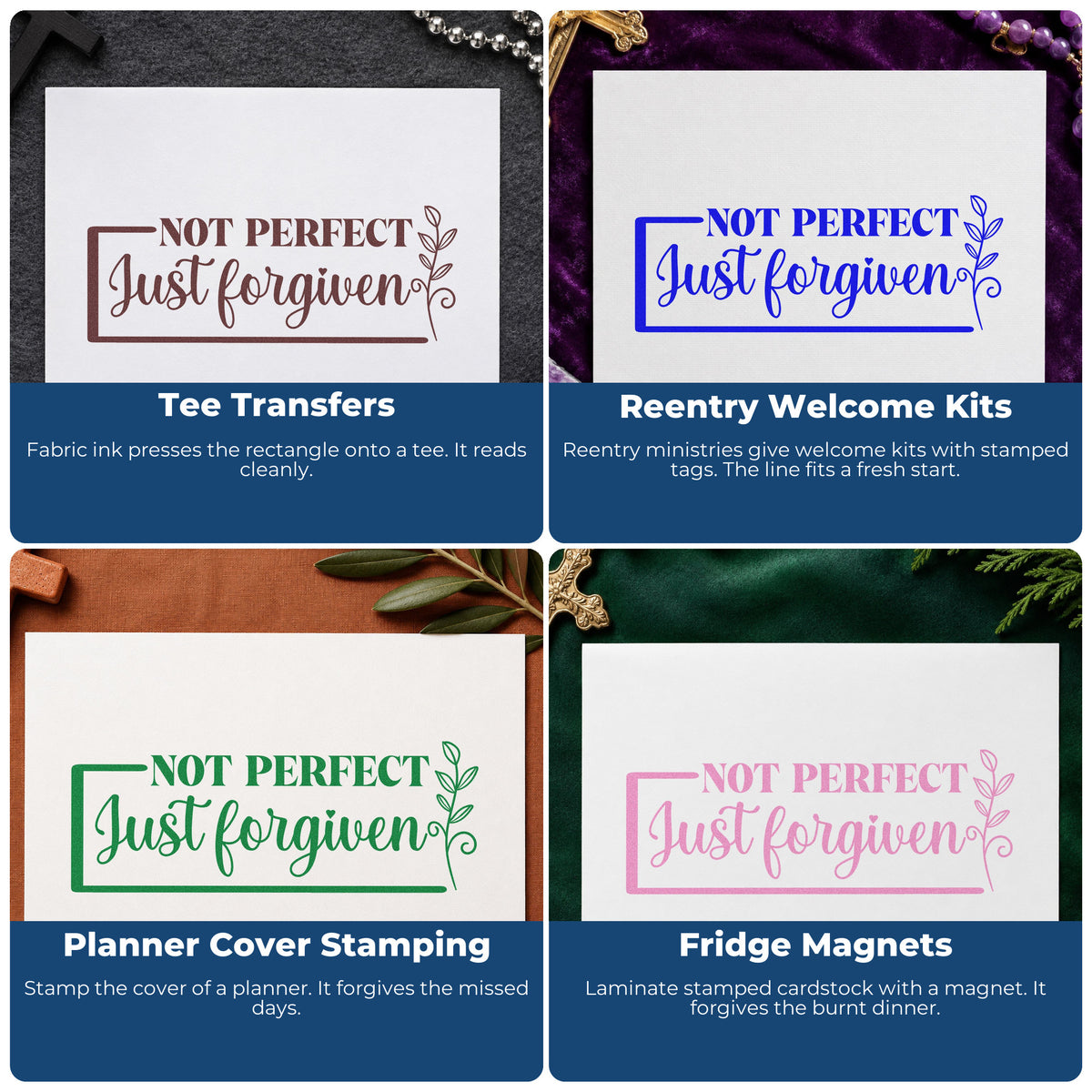 Four ways to use the Not Perfect Forgiven Leaf Framed Lettering Wood Handle Stamp: tee transfers, reentry welcome kits, planner cover stamping and fridge magnets.