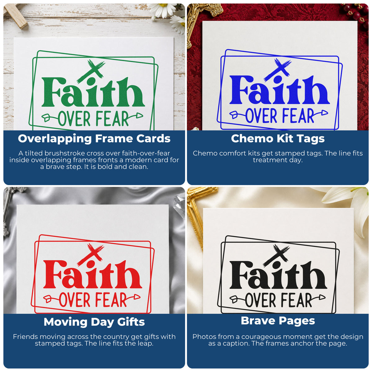 Four ways to use the Faith Over Fear Double Frame Slim Pre-Inked Stamp: overlapping frame cards, chemo kit tags, moving day gifts and brave pages.