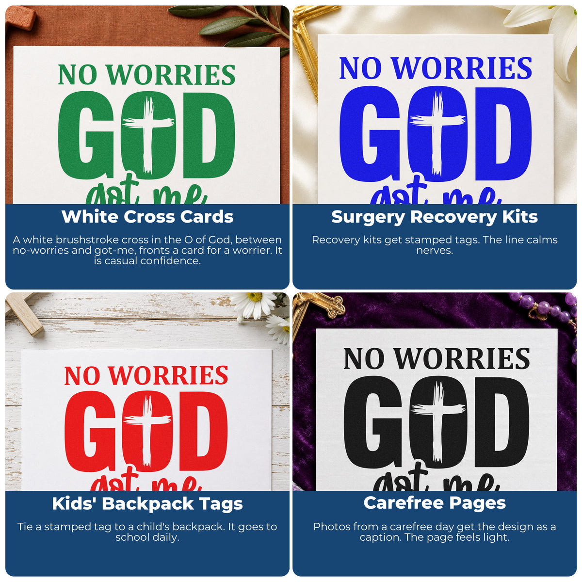 Four ways to use the God Got Me No Worries Cross Self-Inking Stamp: white cross cards, surgery recovery kits, kids' backpack tags and carefree pages.