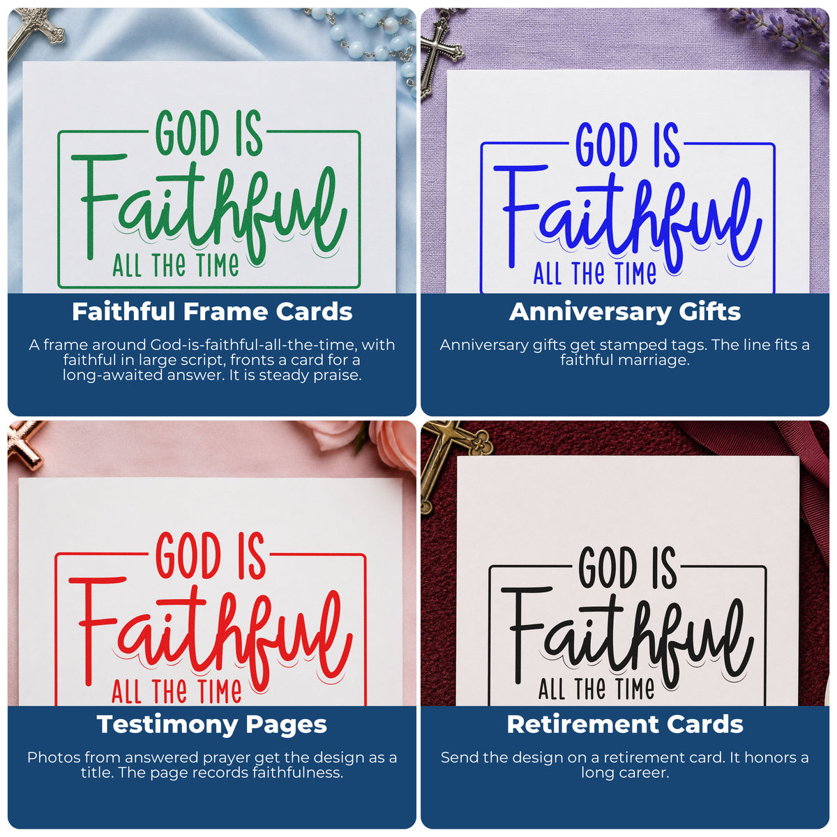 Four ways to use the God Is Faithful All The Time Rubber Stamp – Wood Handle: faithful frame cards, anniversary gifts, testimony pages and retirement cards.