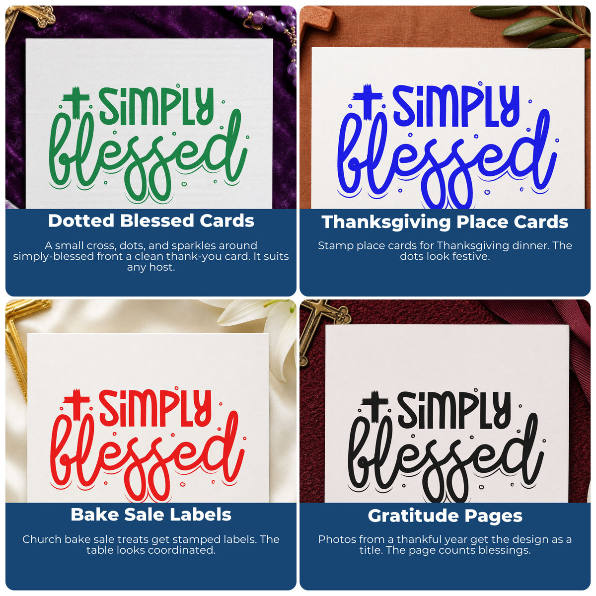 Four ways to use the Simply Blessed Cross Stamp – Self-Inking: dotted blessed cards, thanksgiving place cards, bake sale labels and gratitude pages.